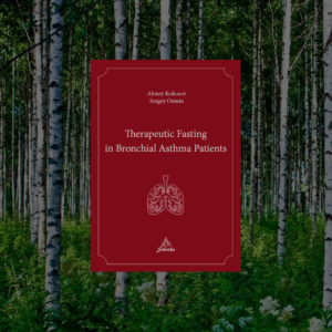 Therapeutic Fasting in Bronchial Asthma Patients – A. Kokosov, S. Osinin